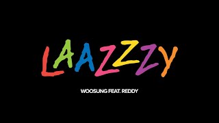 WOOSUNG (김우성) – Lazy (feat. Reddy) | Official Teaser
