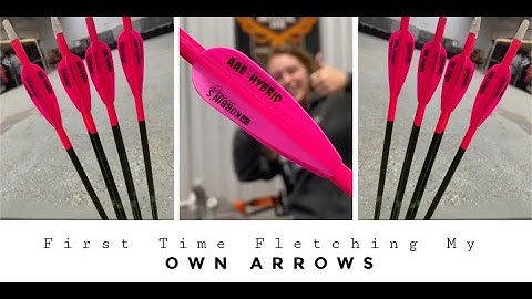 My First time Fletching My Own Arrows