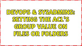 Celebrity DevOps & SysAdmins: Setting the ACL's Group value on files or folders Profile