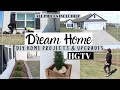 DREAM HOME 2020 | OUTSIDE HOME UPGRADES | HOME PROJECT PRICING