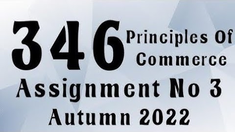 AIOU Code 346 Solved Assignment No.3 Autumn 2022 #aiou #aiousolveassignments