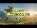 Muso Alayhissalom - 2 Abdulloh domla Payg'ambarlar hayoti | Мусо алайҳиссалом - 2 Абдуллох домла.