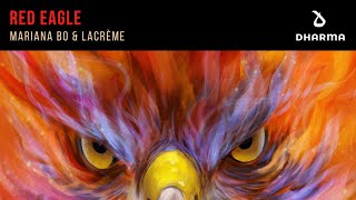 Mariana BO & LaCreme - Red Eagle (Extended Mix)