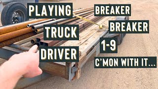 Playing Truck Driver (What “Learn Somethin’ Everyday” Means To Me)