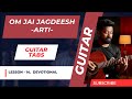 Om Jai Jagdeesh Hare Guitar Tabs | Happy Diwali