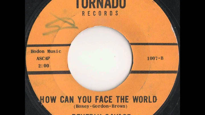 Beverly Savage How can you face the world