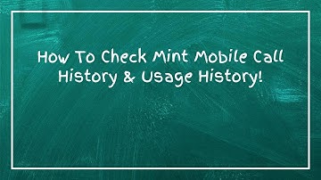 How To Check Mint Mobile Call History & Usage History!
