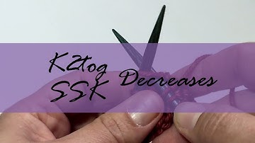 Decreases K2tog and SSK