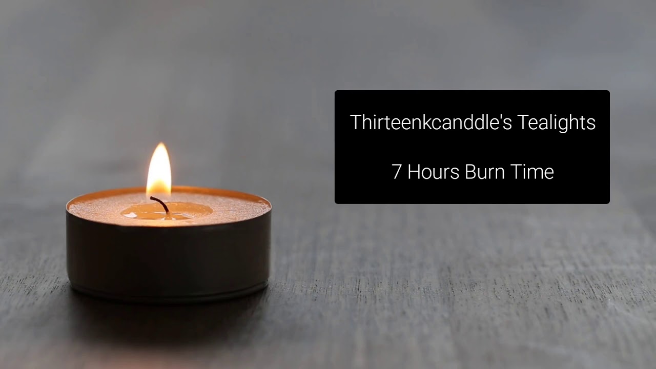 Thirteenkcanddle 7 Hours Burn Time Tea Light Candles Tealights YouTube