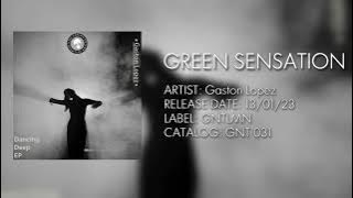 Gaston Lopez - Green Sensation (Original Mix)