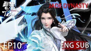 [Eng Sub] Jade Dynasty season 1 episode 10