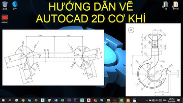 AUTOCAD CƠ KHÍ - HƯỚNG DẪN VẼ AUTOCAD  2D CƠ KHÍ BÀI - 7