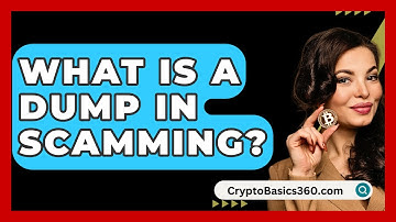What Is A Dump In Scamming? - CryptoBasics360.com
