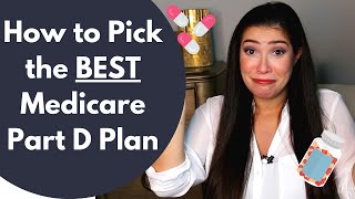 How to Pick the BEST Medicare Part D Plan