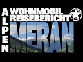 Wohnmobil Reiseberichte Meran Bozen Italien Alpen - Schneeburghof