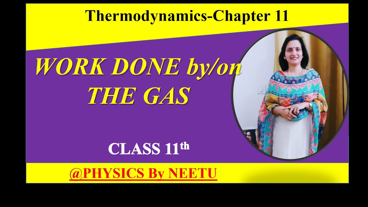 Numericals on work done by / on the Gas | Class 11th Physics Chapter 11 ...