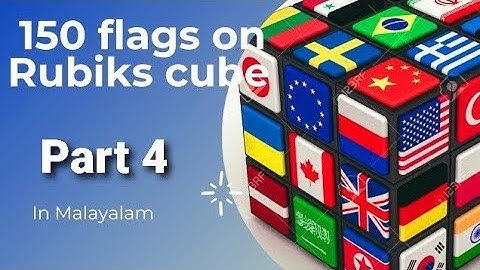 150 Flags on a Rubiks Cube in Malayalam (Part-4)