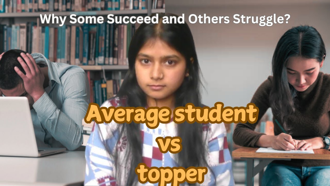 Why Toppers Succeed and Average Students Struggle (Key Insights) - YouTube