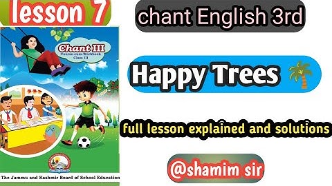 Happy trees class 3rd English lesson no 7 full explanation & solutions question answers #happy trees