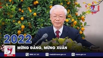 Mừng Đảng, Mừng Xuân 2022 - VNEWS