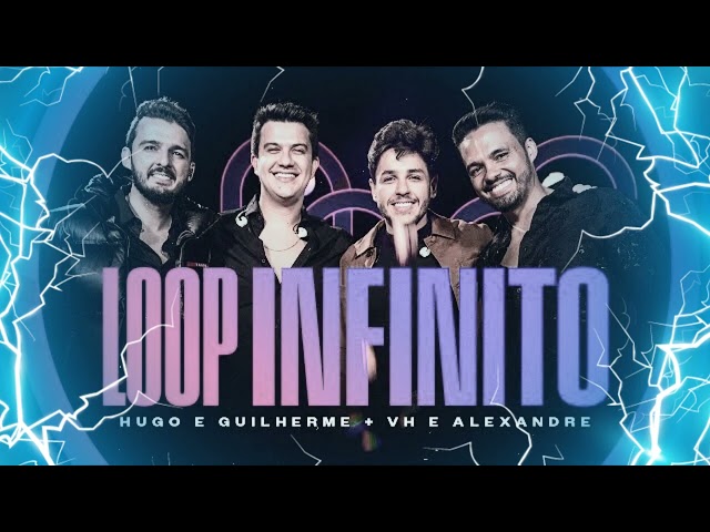 LOOP INFINITO 💥 Hugo e Guilherme ft  @VHeAlexandre class=