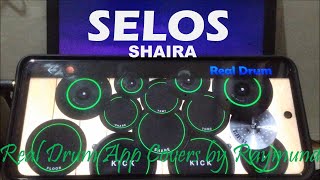 SHAIRA - SELOS | Real Drum App Covers by Raymund