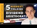 🖐 5 Highest Paying Dividend Aristocrats (Buy or No?)