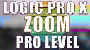 How To Zoom - Logic Pro X (Pro Level)