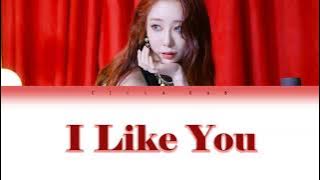 Yoo Yeonjung (WJSN) - I Like You (COVER) - Colod Coded Lyrics Han - Rom - Ina
