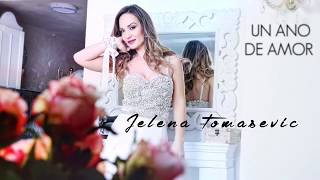 Jelena Tomašević - Un Ano De Amor