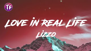 Lizzo - Love In Real Life (/Letra)