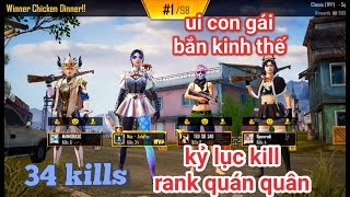 PUBG Mobile - [ SIÊU PHẨM ]: Giả Giọng Gái Chạy Bằng Cơm Gánh 34 Kills Khiến Người Lạ Bàng Hoàng