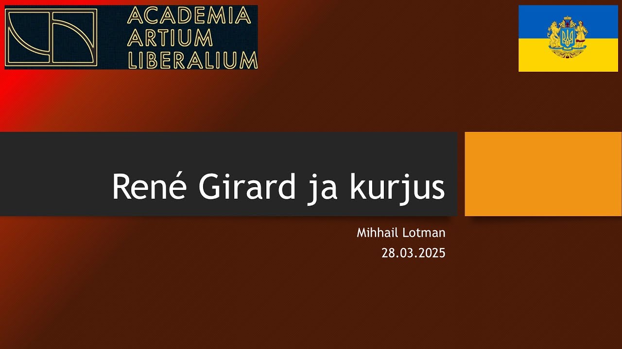 Vaba Akadeemia loeng 28.03.2025: Mihhail Lotman "René Girard ja vägivald"