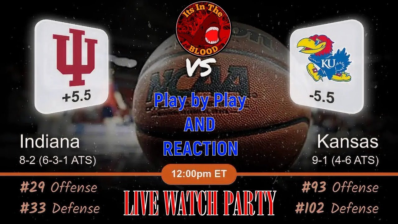 Indiana vs Kansas LIVE WATCH PARTY play by play & reaction YouTube