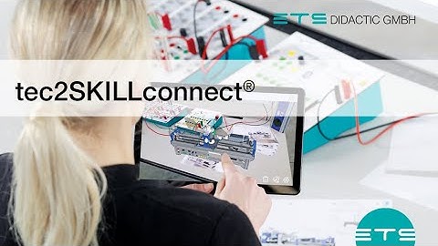 tec2SKILLconnect® in der Anwendung | tec2SKILLconnect® in use – ETS DIDACTIC