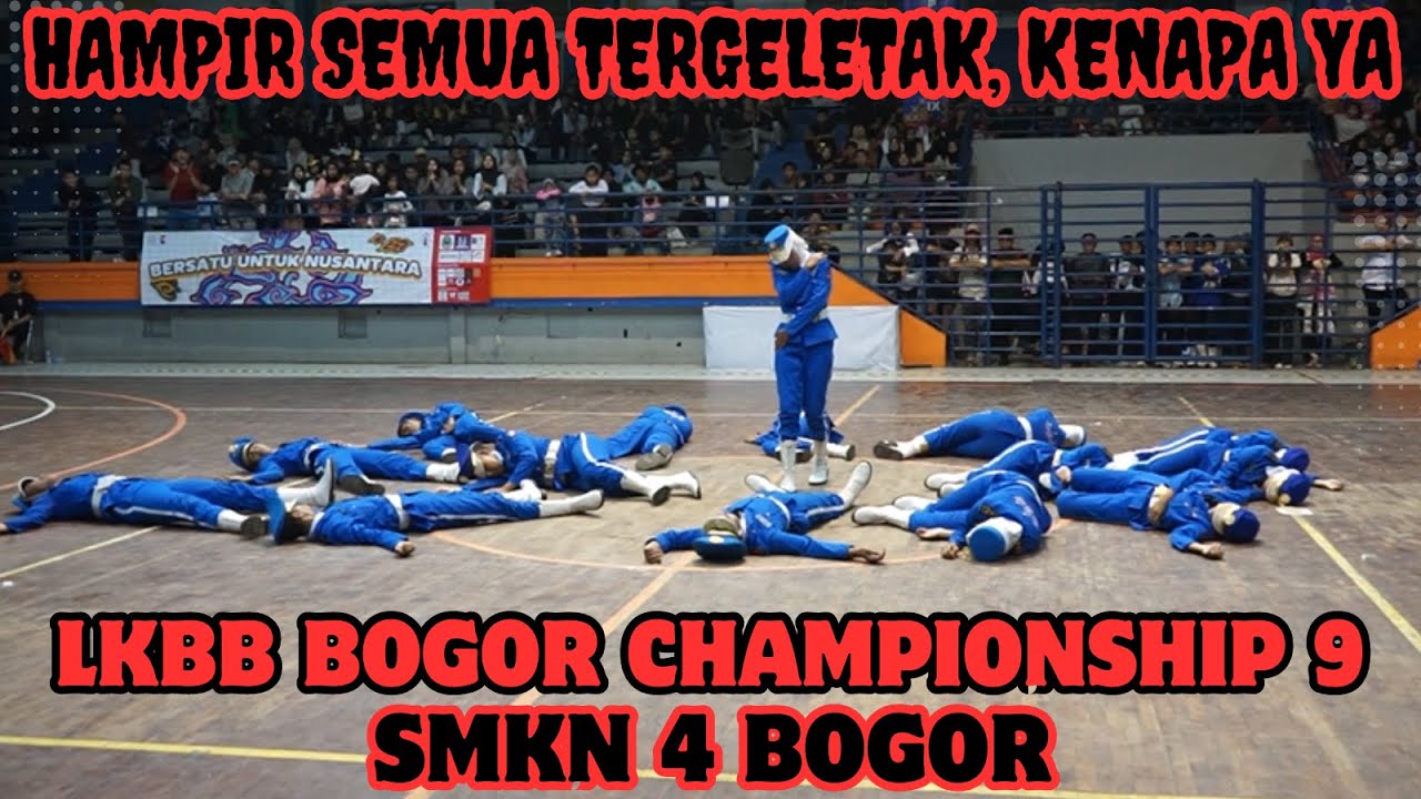 KENAPA HAMPIR SEMUA TERGELETAK YA...!!! PASKIBRA SMKN 4 BOGOR - BOGOR CHAMPIONSHIP