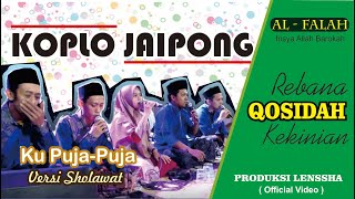 KU PUJA - PUJA Versi SHOLAWAT // Koplo Jaipong Rebana Qosidah Modern // Lenssha Production