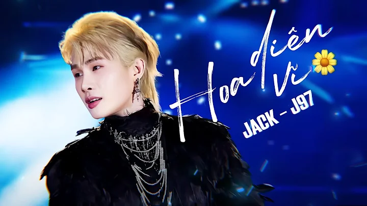JACK - J97 | HOA DIÊN VĨ || Fancam Performance