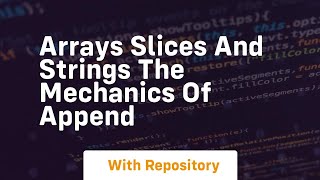 arrays slices and strings the mechanics of append