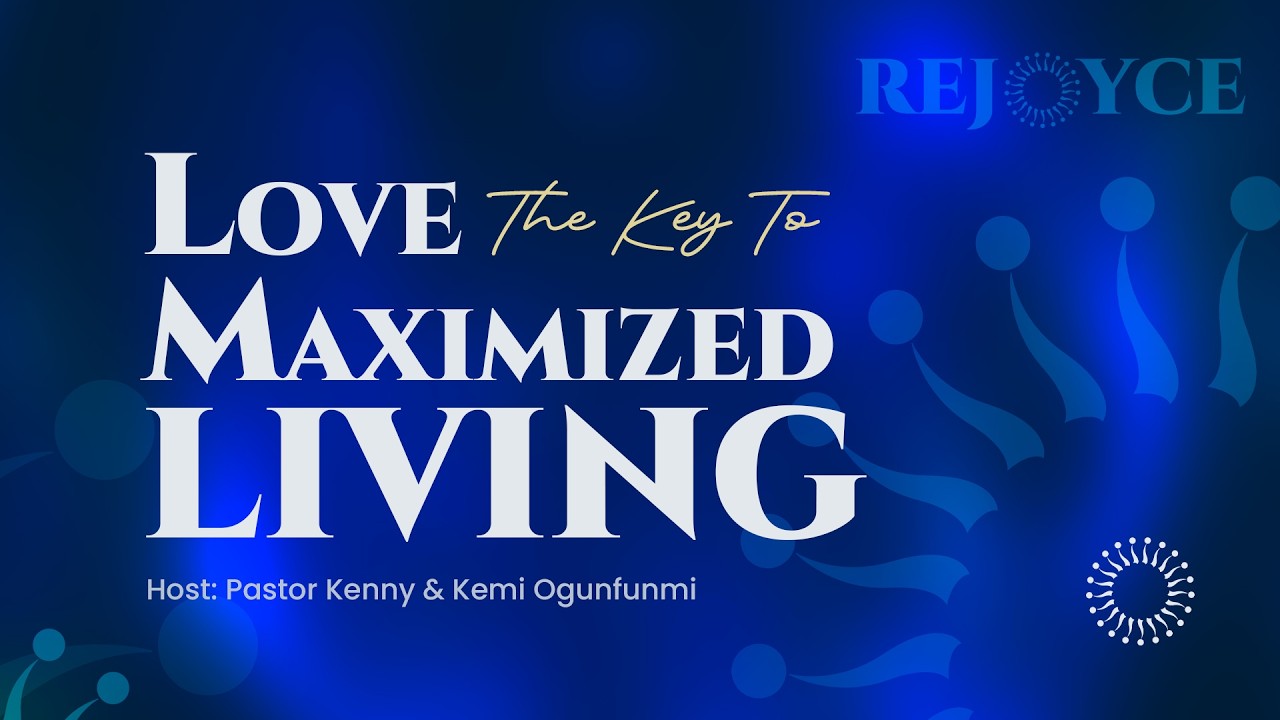Love, The Key to Maximized Living