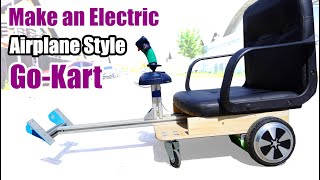 Make an Elektric GO-KART - Airplane STYLE \/\/ Hoverboard second LIFE