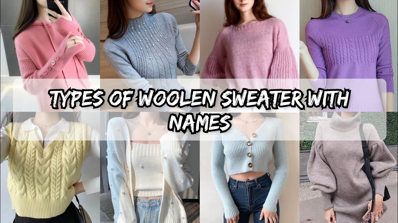 Types of woolen sweater with names \Types of woolen winter wear