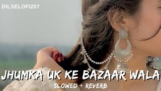 Jhumka UK Bazaar Wala 2025 💍 | Bollywood Punjabi Lofi | Heart Touching Love Song | 🧿✨🎧 screenshot 5
