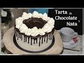 Tarta de Chocolate y Nata | Chocolate and Cream Cake | Cocinando Tentaciones