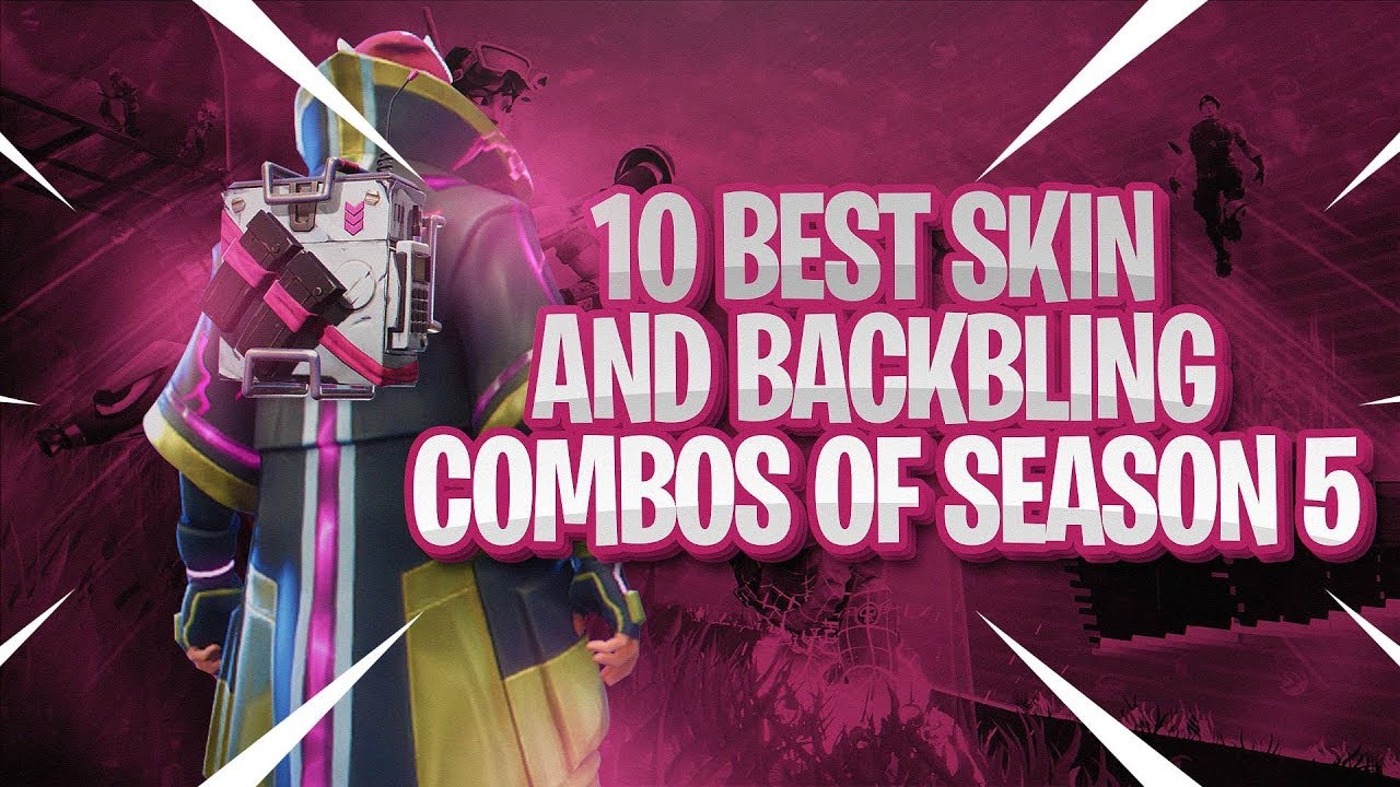 TOP 10 BEST SKIN + BACKBLING COMBOS IN SEASON 5! | Fortnite Battle ...