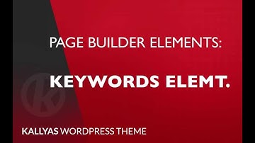 Keywords element (Page Builder Element in Kallyas WordPress theme v4.0 )