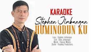 KARAOKE - Stephen Jimbangan - Huminodun Ku