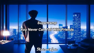 Supertramp - You Never Can Tell With Friends (Lyrics English - Subtitulada Español)