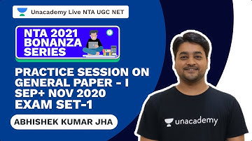 NTA UGC NET | Practice Session on General Paper - I , Sep+ Nov 2020 Exam Set-1 | Abhishek Jha | Unac