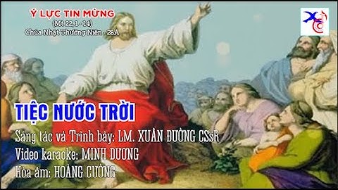 TIỆC CƯỚI NƯỚC TRỜI || Ý Lực Tin Mừng CNTN28A || Karaoke (Lm. Xuân Đường)